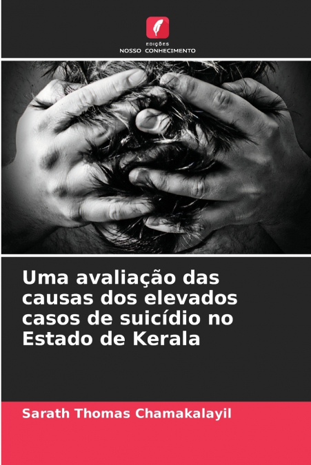 Uma avaliação das causas dos elevados casos de suicídio no Estado de Kerala