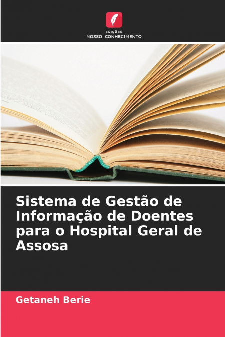 Sistema de Gestão de Informação de Doentes para o Hospital Geral de Assosa
