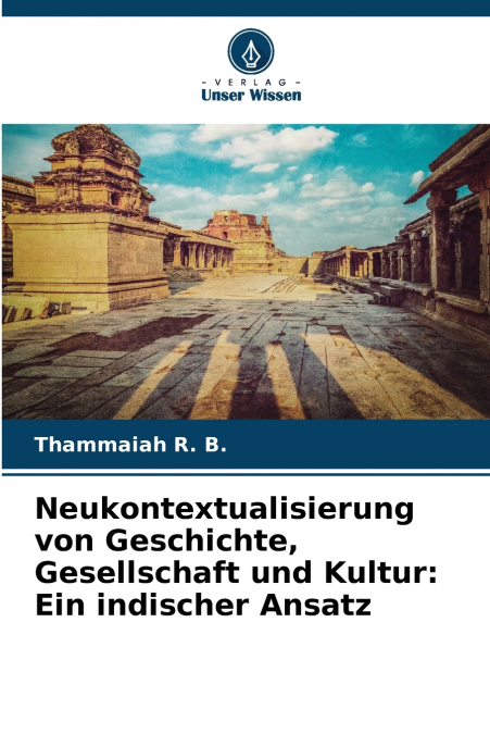 Neukontextualisierung von Geschichte, Gesellschaft und Kultur