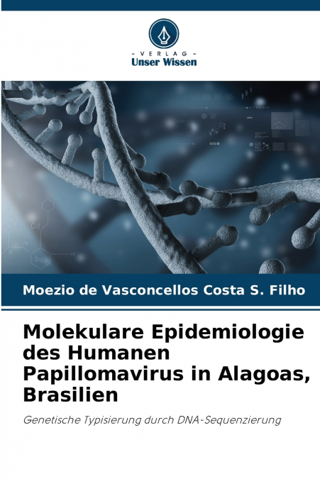 Molekulare Epidemiologie des Humanen Papillomavirus in Alagoas, Brasilien