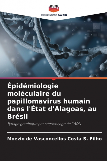 Épidémiologie moléculaire du papillomavirus humain dans l’État d’Alagoas, au Brésil