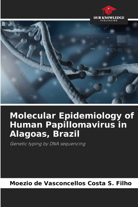 Molecular Epidemiology of Human Papillomavirus in Alagoas, Brazil