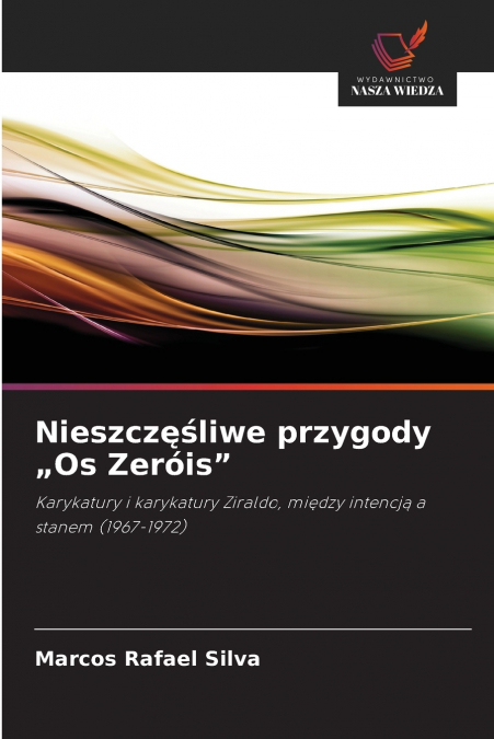 Nieszczęśliwe przygody „Os Zeróis'
