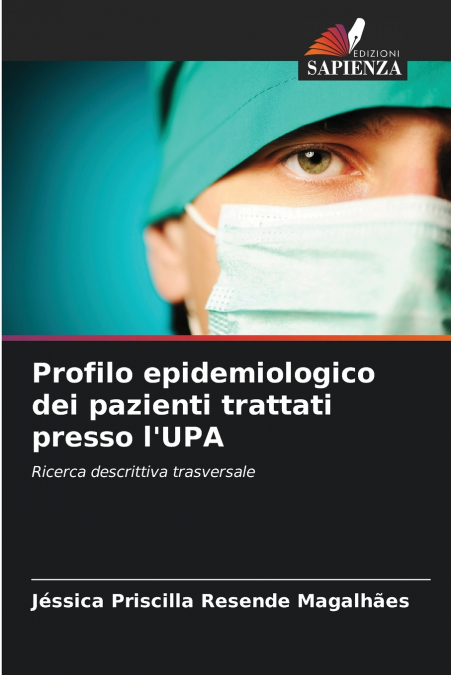 Profilo epidemiologico dei pazienti trattati presso l’UPA