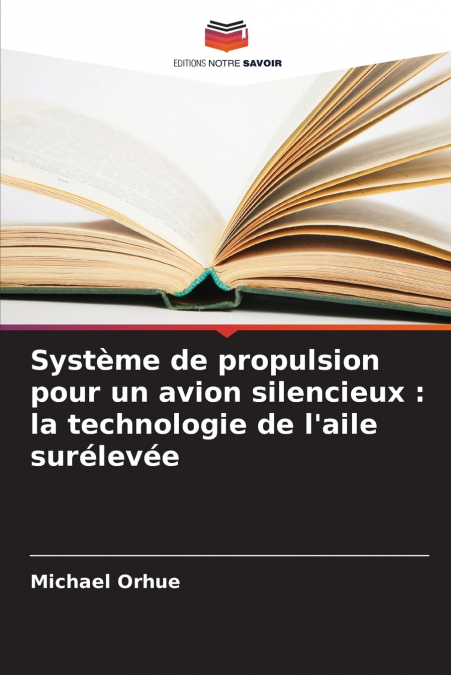 Système de propulsion pour un avion silencieux