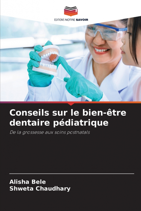 Conseils sur le bien-être dentaire pédiatrique