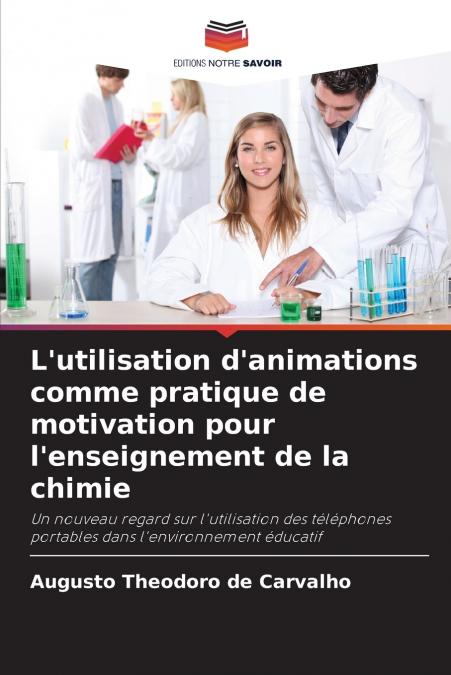 L’utilisation d’animations comme pratique de motivation pour l’enseignement de la chimie