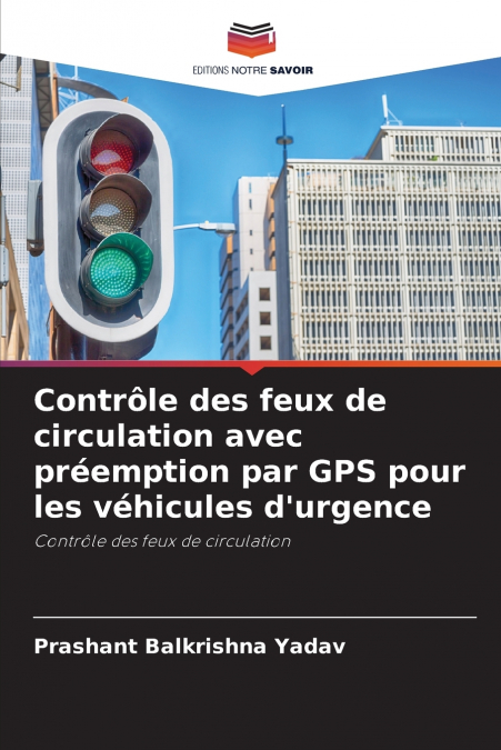 Contrôle des feux de circulation avec préemption par GPS pour les véhicules d’urgence