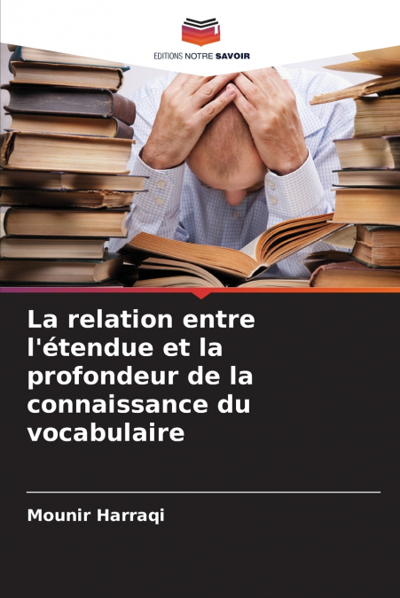 La relation entre l’étendue et la profondeur de la connaissance du vocabulaire