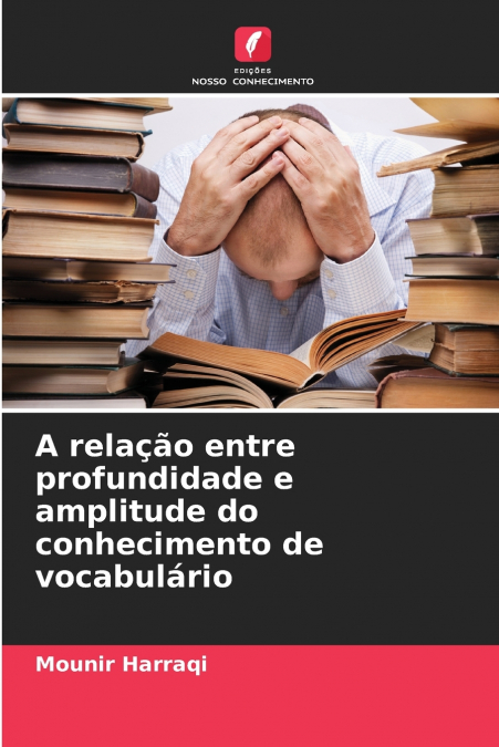 A relação entre profundidade e amplitude do conhecimento de vocabulário