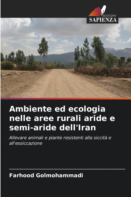 Ambiente ed ecologia nelle aree rurali aride e semi-aride dell’Iran