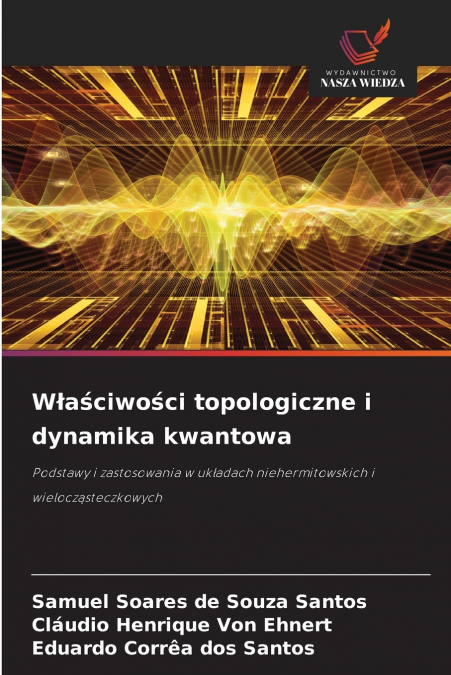 Właściwości topologiczne i dynamika kwantowa