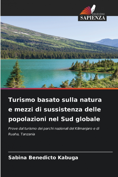 Turismo basato sulla natura e mezzi di sussistenza delle popolazioni nel Sud globale