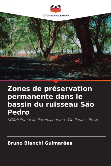 Zones de préservation permanente dans le bassin du ruisseau São Pedro