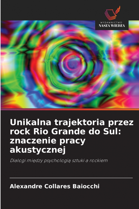Unikalna trajektoria przez rock Rio Grande do Sul