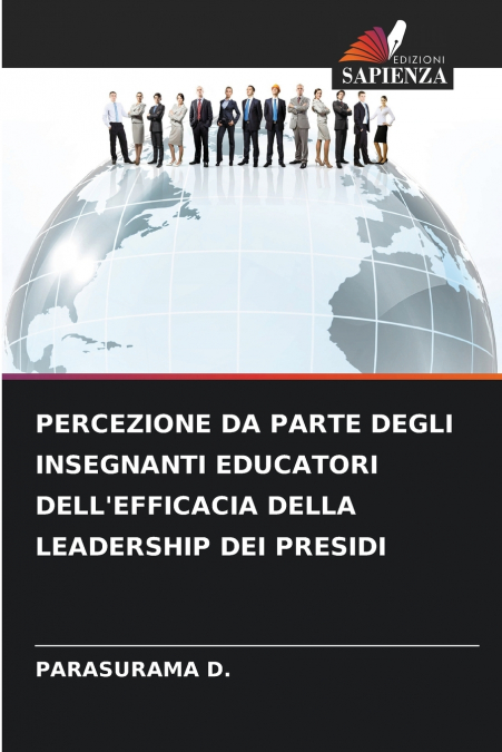 PERCEZIONE DA PARTE DEGLI INSEGNANTI EDUCATORI DELL’EFFICACIA DELLA LEADERSHIP DEI PRESIDI