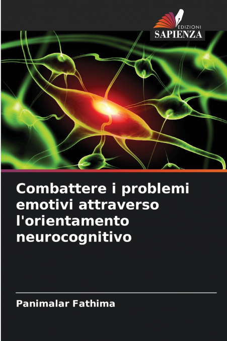 Combattere i problemi emotivi attraverso l’orientamento neurocognitivo