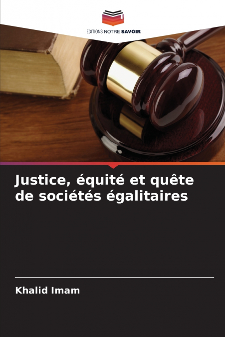 Justice, équité et quête de sociétés égalitaires