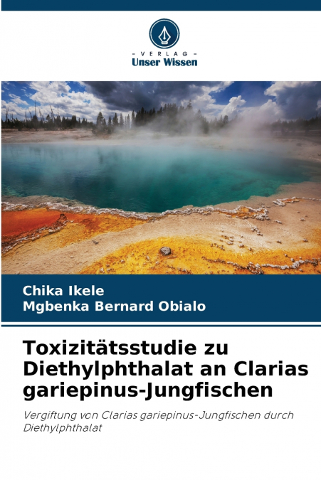 Toxizitätsstudie zu Diethylphthalat an Clarias gariepinus-Jungfischen