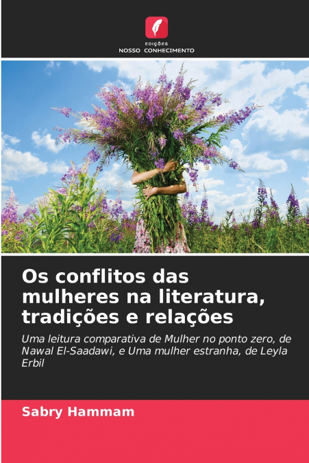 Os conflitos das mulheres na literatura, tradições e relações