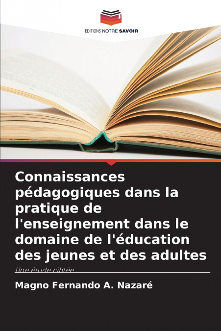 Connaissances pédagogiques dans la pratique de l’enseignement dans le domaine de l’éducation des jeunes et des adultes