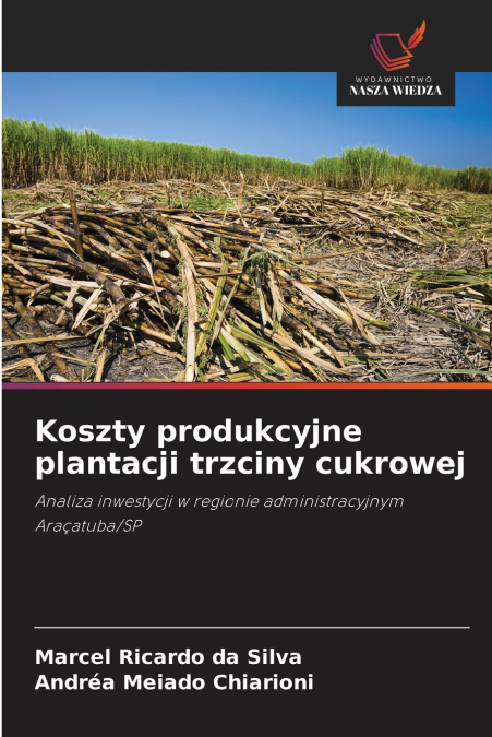Koszty produkcyjne plantacji trzciny cukrowej