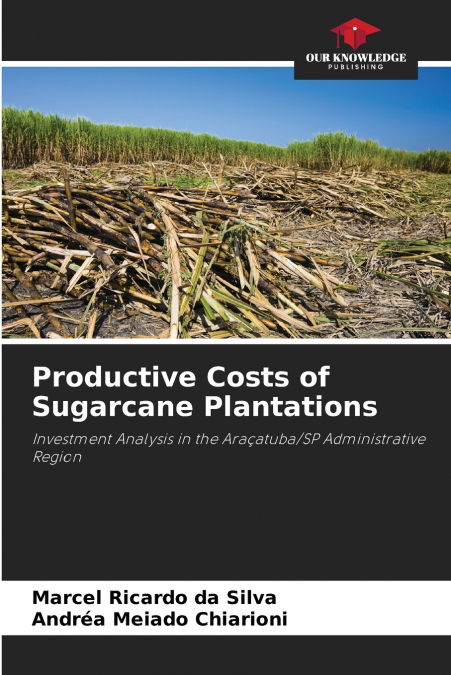 Productive Costs of Sugarcane Plantations