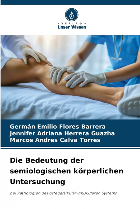 Die Bedeutung der semiologischen körperlichen Untersuchung