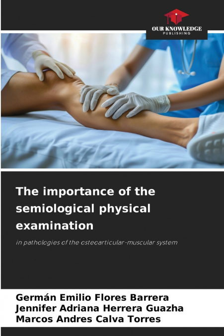 The importance of the semiological physical examination