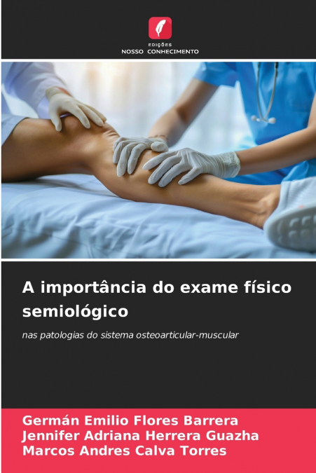 A importância do exame físico semiológico