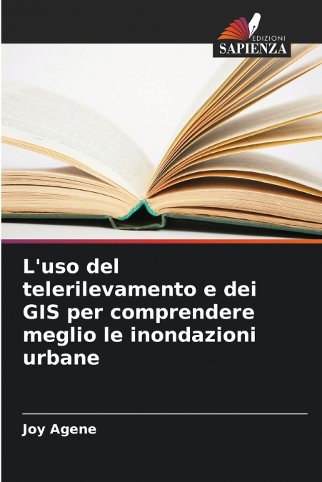 L’uso del telerilevamento e dei GIS per comprendere meglio le inondazioni urbane