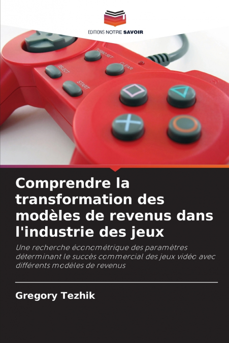 Comprendre la transformation des modèles de revenus dans l’industrie des jeux