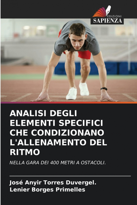 ANALISI DEGLI ELEMENTI SPECIFICI CHE CONDIZIONANO L’ALLENAMENTO DEL RITMO