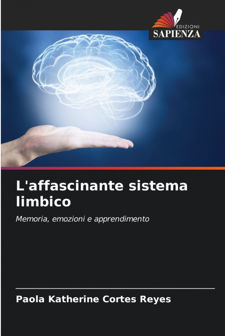 L’affascinante sistema limbico
