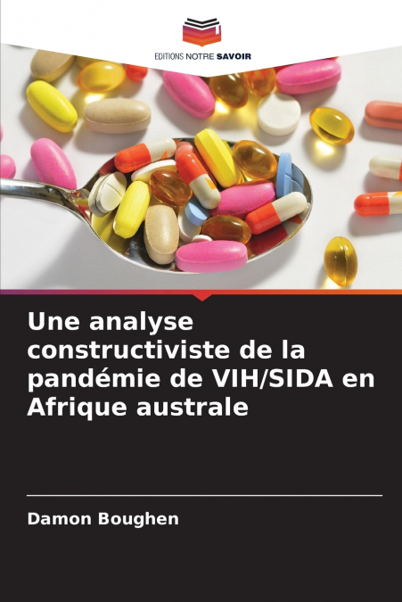 Une analyse constructiviste de la pandémie de VIH/SIDA en Afrique australe
