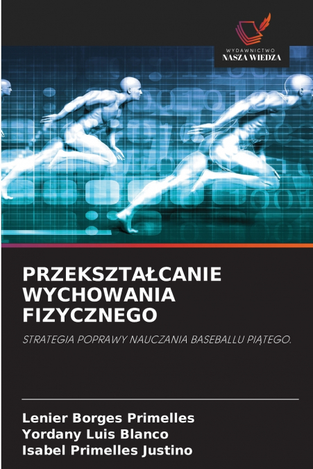 PRZEKSZTAŁCANIE WYCHOWANIA FIZYCZNEGO