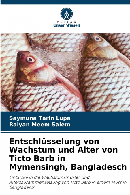 Entschlüsselung von Wachstum und Alter von Ticto Barb in Mymensingh, Bangladesch
