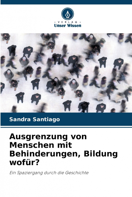 Ausgrenzung von Menschen mit Behinderungen, Bildung wofür?