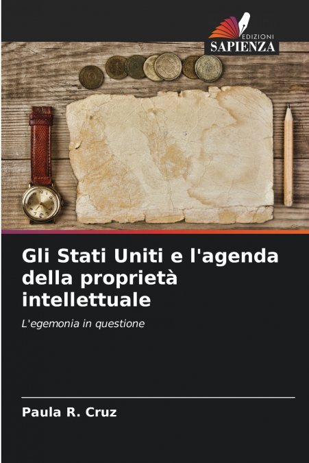 Gli Stati Uniti e l’agenda della proprietà intellettuale