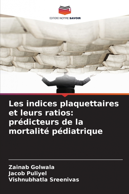 Les indices plaquettaires et leurs ratios