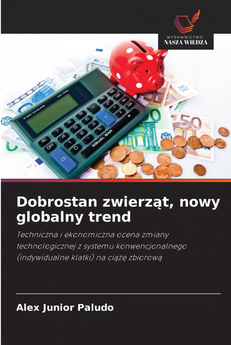 Dobrostan zwierząt, nowy globalny trend