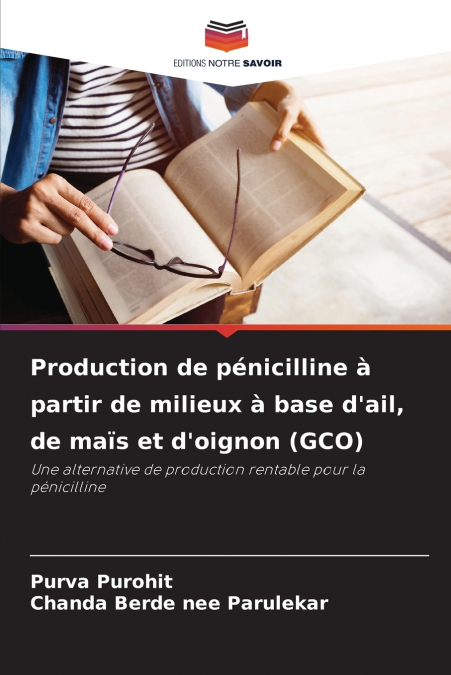 Production de pénicilline à partir de milieux à base d’ail, de maïs et d’oignon (GCO)