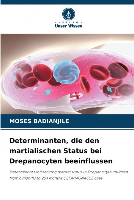 Determinanten, die den martialischen Status bei Drepanocyten beeinflussen