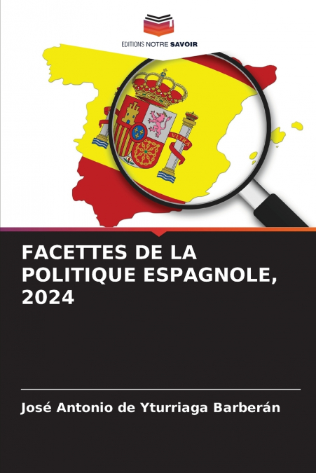 FACETTES DE LA POLITIQUE ESPAGNOLE, 2024