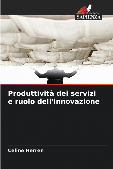 Produttività dei servizi e ruolo dell’innovazione