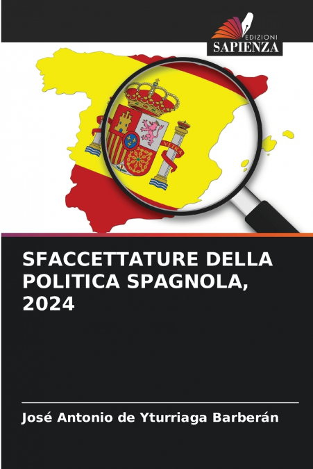 SFACCETTATURE DELLA POLITICA SPAGNOLA, 2024