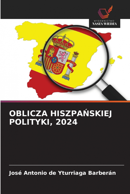 OBLICZA HISZPAŃSKIEJ POLITYKI, 2024