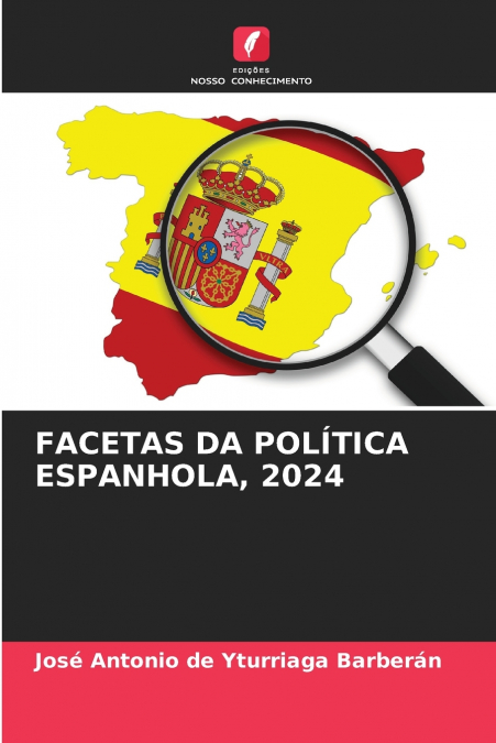 FACETAS DA POLÍTICA ESPANHOLA, 2024
