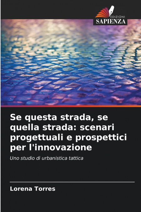 Se questa strada, se quella strada