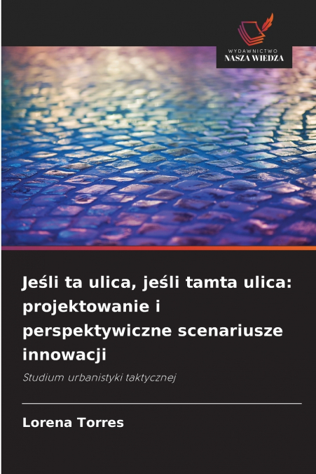 Jeśli ta ulica, jeśli tamta ulica